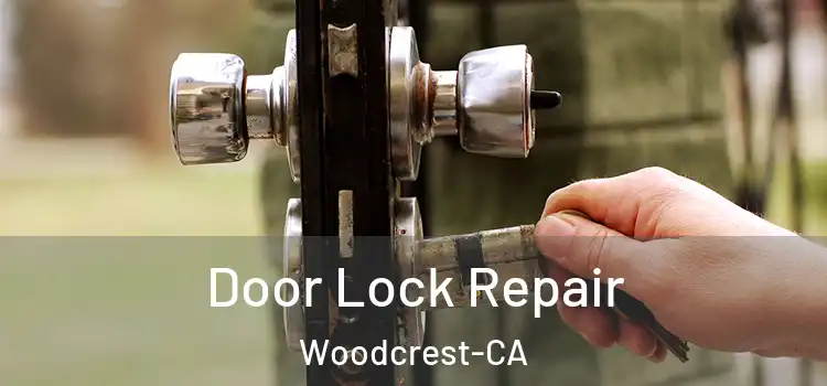 Door Lock Repair Woodcrest-CA
