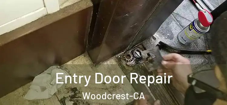 Entry Door Repair Woodcrest-CA